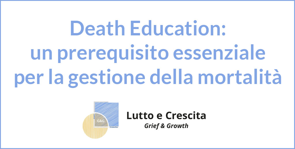Death Education- un prerequisito essenziale per la gestione della mortalità