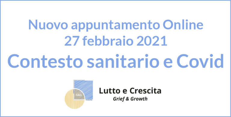 Nuovo appuntamento Online. Contesto sanitario e Covid – 27 febbraio 2021