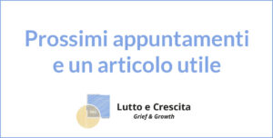 Prossimi appuntamenti e un articolo utile